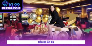 Bắn Cá Ăn Xu