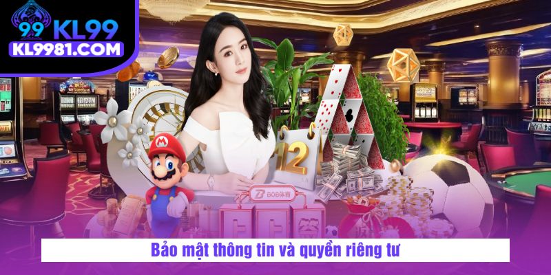 Bảo mật thông tin và quyền riêng tư