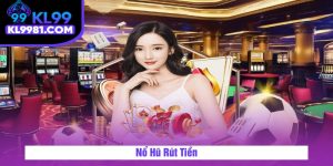 Nổ Hũ Rút Tiền